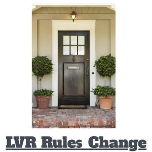 What The Changes To The LVR Restictions Mean