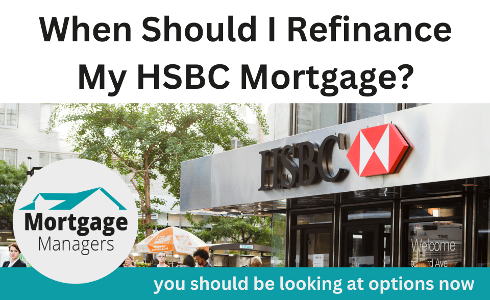 refinance my HSBC mortgage